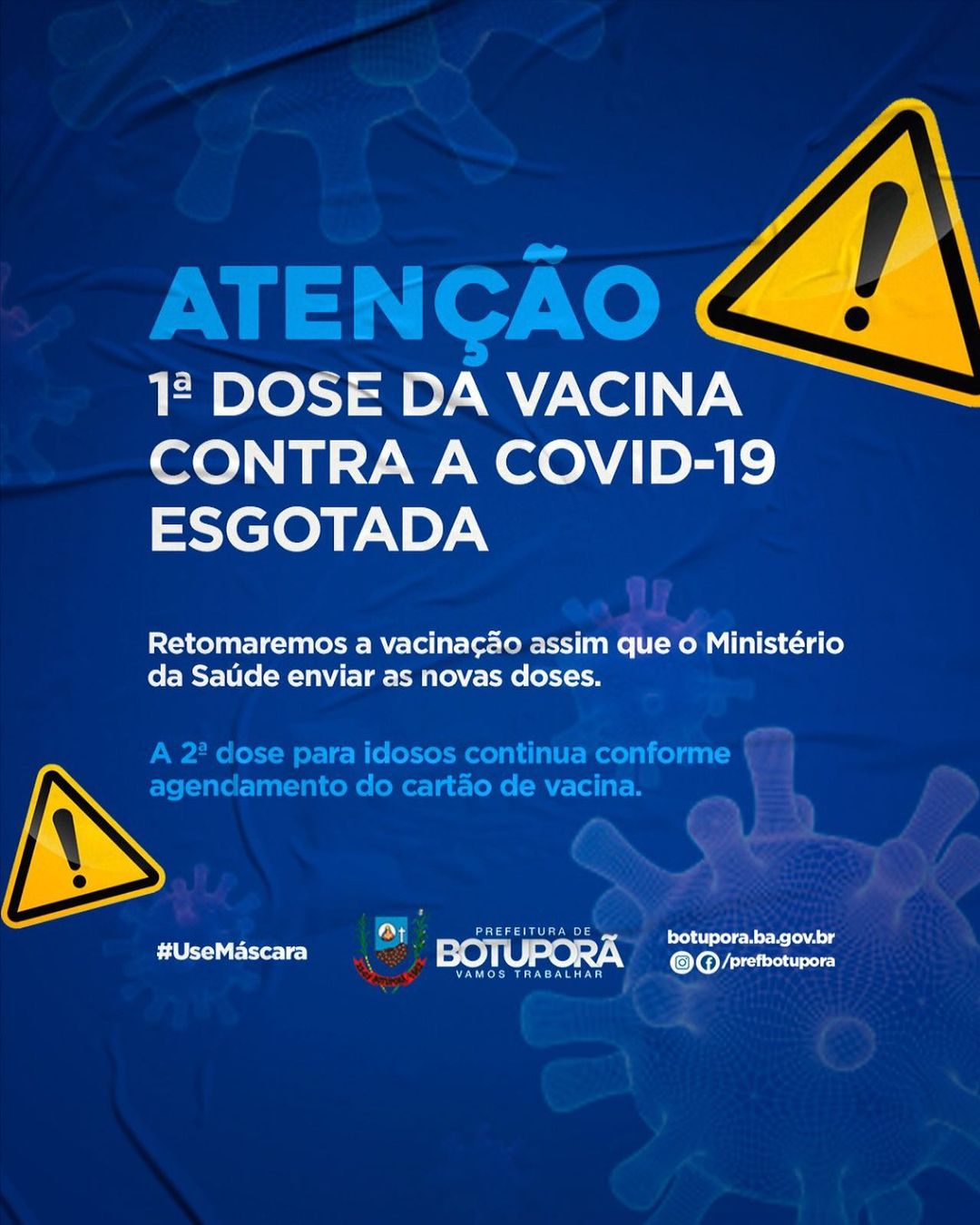 Atenção primeira dose da vacina contra a covid-19 esgotada