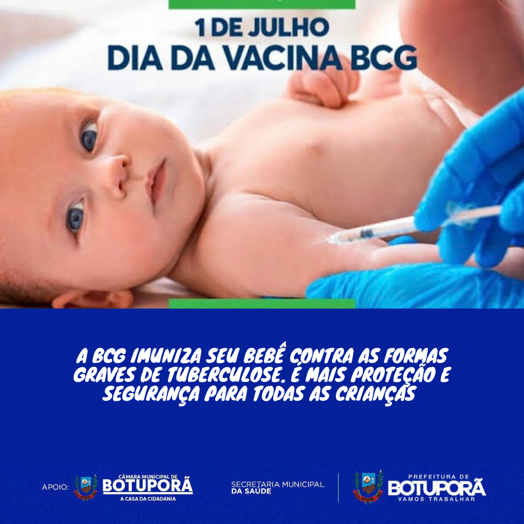 1 DE JULHO DIA DA VACINA BCG
